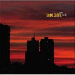 Smoke or Fire : Above The City